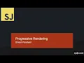 Progressive Rendering SydJS - September 2019