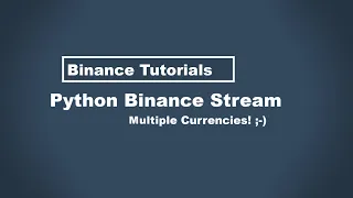 Python Binance Websocket Stream Multiple Currencies Binance Websocket Multiple Streams SQLiteDB