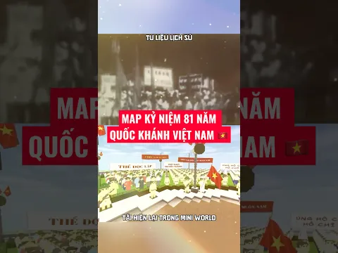 🇻🇳[CHÍNH THỨC RA MẮT MAP TRẢI NGHIỆM] HÀNH TRÌNH NGƯỢC DÒNG THỜI GIAN–CHẠM VÀO KHOẢNH KHẮC LỊCH SỬ