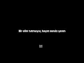 Atiye - Ya Habibi (Lyrics/Sözleri) #istekvideo