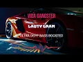 VIDA GANGSTER - Lauty Gram BASS BOOSTED 1080p ULTRA DEEP CAR MUSIC