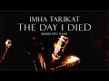 Download Lagu Imha Tarikat - The Day I Died (Reborn Into Flames) [Official Music Video]