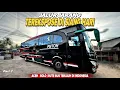 Download Lagu Sangattt Langka !!! Jalur Jarang Terekspose Di Siang Hari | Trip Report Bus PMTOH