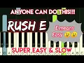 RUSH E - VERY EASY SLOW PIANO TUTORIAL