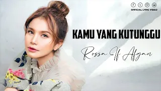 rossa ft afgan kamu yang kutunggu lyrics musik santai mengurangi stress