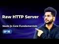 Episode 16 - Building a Raw HTTP Server in Node js No Express Backend Development Mastery