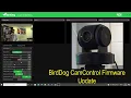 How to Update BirdDog PTZ Camera firmware for CamControl 3 0 Auto Tracking
