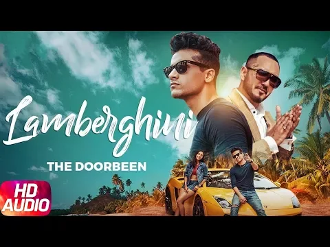 Download MP3 Lamberghini | Audio Song | The Doorbeen Feat Ragini | Speed Records
