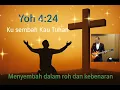 Download Lagu Meyembah dalam Roh dan kebenaran song writer ijoul pangestu arr: ijoul p singer. : juliaman sitompul