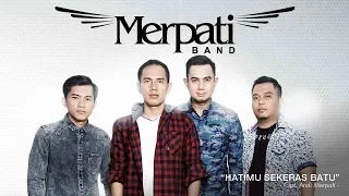Download Merpati Band - Hatimu Sekeras Batu (Official Radio Release) MP3