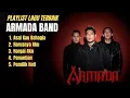 Download Lagu Lagu Terpopuler dan Terbaik  Armada Band | Full Album Tanpa Iklan!