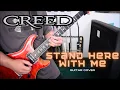 Lagu Creed - Stand Here With Me (Guitar Cover)