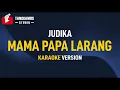 Download Lagu Mama Papa Larang - Judika KARAOKE