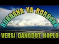 Download Lagu Robbana Ya Robbana -  versi dangdut koplo terrbaru 2022