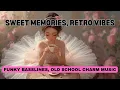 Download Lagu Sweet Memories, Retro Vibes|  Funky Basslines, Old-School Charm Music