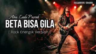 beta bisa gila abu lado purab lagu ambon versi rock cover by falsetto cover 