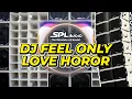 Download Lagu SPL Audio Special From DJ CLAUDIO GRN!!! DJ FEEL ONLY LOVE HOROR