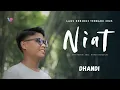 Lagu Dhandi - Niat (Official Music Video) Lagu Kerinci 2025