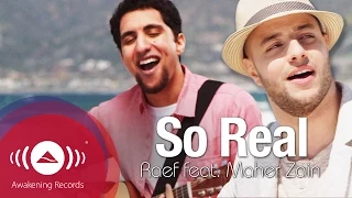 raef so real feat maher zain official music video