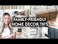 10 FAMILY-FRIENDLY HOME DECORATING TIPS FUNCTIONAL DECOR IDEAS
