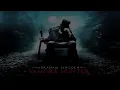 Abraham Lincoln Vampire Hunter (2012) The Rampant Hunter (Soundtrack OST)
