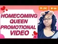 HOMECOMING QUEEN PROMOTION