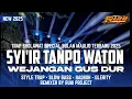 Download Lagu DJ SYI'IR TANPO WATON X WEJANGAN GUSDUR - TRAP SLOW BASS HADROH | RUHI PROJECT