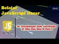 Belajar JavaScript Dasar - 20 Percabangan Pada JavaScript