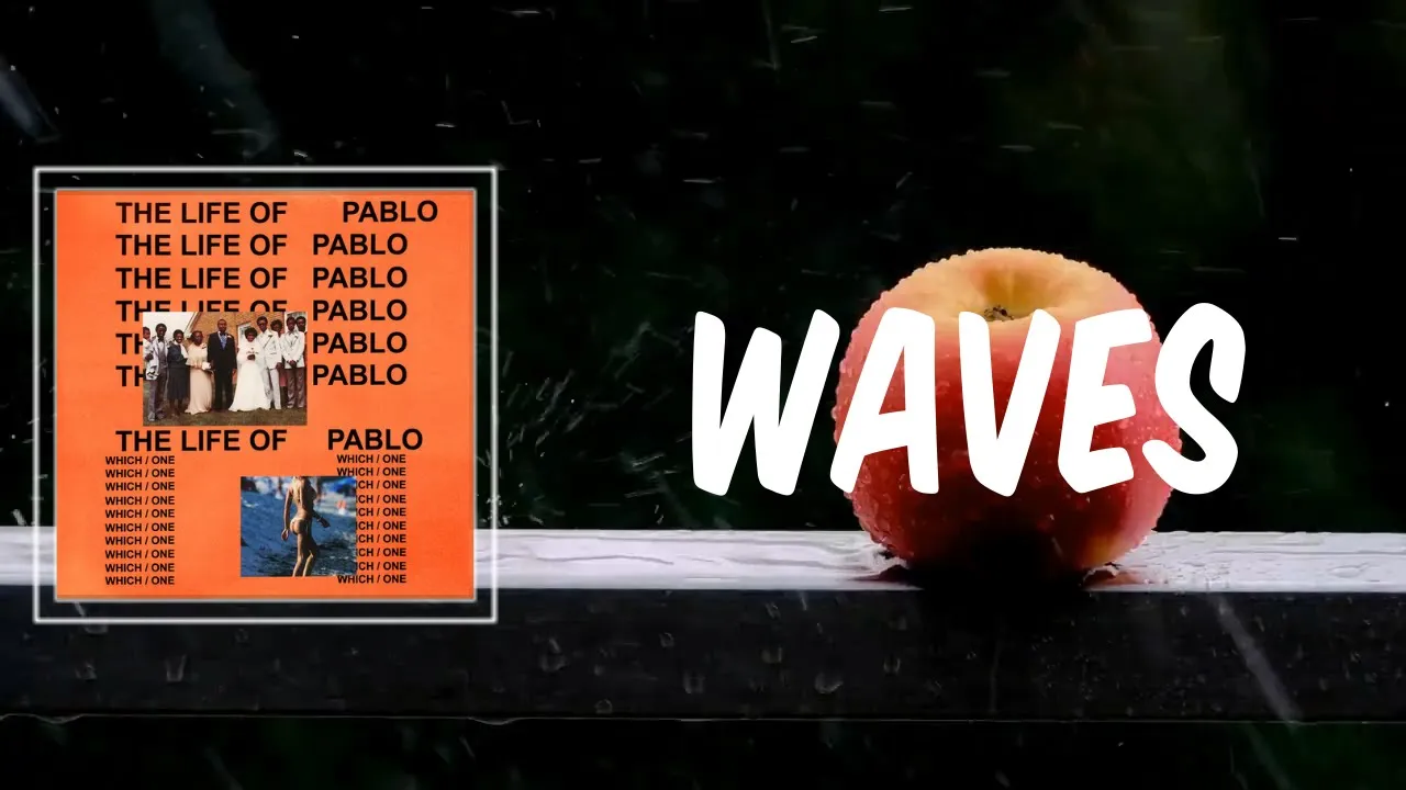 Waves (Lyrics) - Kanye West Waves (Lyrics) - Kanye West