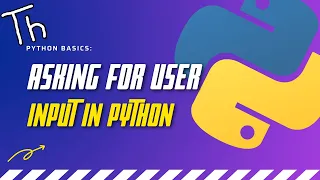 How to Ask the User for Input in Python - Python Basics
