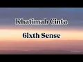 Download Lagu Khatimah Cinta - 6ixth Sense ✨s l o w e d✨