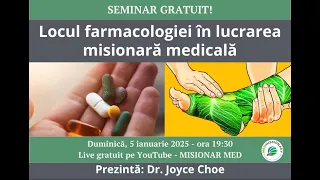Locul farmacologiei în lucrarea misionara medicala - Dr. Joyce Choe