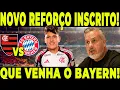 Download Lagu FLAMENGO INSCREVENDO NOVO REFORÇO NO MUNDIAL!? QUE VENHA O BAYERN DE MUNIQUE!