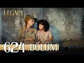 Download Lagu Emanet 624. Bölüm | Legacy Episode 624