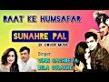 Download Lagu Raat Ke Hamsafar | Suhane Pal | Vipin Sachdeva | Bela Sulakhe | An Evening In Paris-1967 | Shammi K.