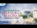 Download Lagu Gita Surga Bergema - Puji Syukur Natal - Maranatha Family (Official lyric video)