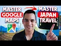 MASTER Japan Travel In ONE ULTIMATE Guide For Japan Google Maps