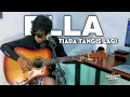 Download Lagu Tiada tangis lagi ELLA akustik cover IRWAN DESPERADO
