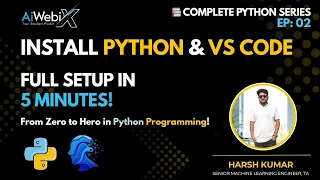 EP 02 How to Install Python VS Code Python Setup for Beginners Complete Python Series