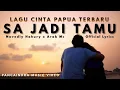 Download Lagu Sa Jadi Tamu/Lagu Cinta Papua 2020/2021 Biking Baper/Novedly Hahury x Arab Mc (Official Lyrics)