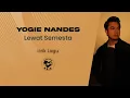Download Lagu Yogie Nandes - Lewat Semesta (Lirik Lagu)