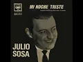 Julio Sosa / Mi noche triste