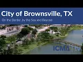 City of Brownsville TX - On the Border by the Sea and Beyond