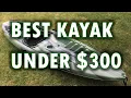 Best Kayak Under 300 Pelican Quest Angler Sentinel Challenger and Bandit