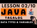 JAVA PROGRAMMING - LESSON 2 DATA TYPES AND VARIABLES CODING AND PROGRAMMING TAGALOG