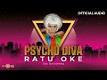 Download Lagu Psycho Diva - Ratu Oke ( Official Audio )