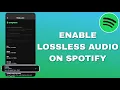 Download Lagu How to Enable Lossless Audio Spotify [2025] | How to Get Lossless Audio on Spotify