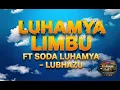 LUHAMYA LIMBU FT SODA LIMBU_-_LUBHAZU-BY KAHOGO ASILI TV 2026