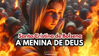Santa Cristina de Bolsena - UMA VIDA EXTRAORDINÁRIA