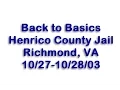 Back to Basics at the Henrico County Jail - 03 Part 2